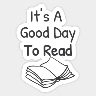 It's A Good Day To Read, Reading Lover Sticker